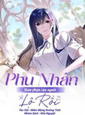 phu-nhan-than-phan-cua-nguoi-lo-roi-11950