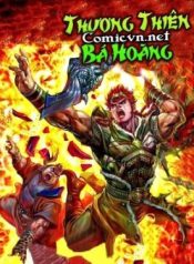 thien-tu-truyen-ky-8-thuong-thien-ba-hoang-98868