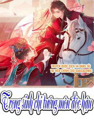 trong-sinh-chi-tuong-mon-doc-hau-11381